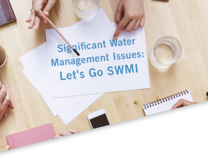 Significant Water Management Issues: Let's Go SWMI