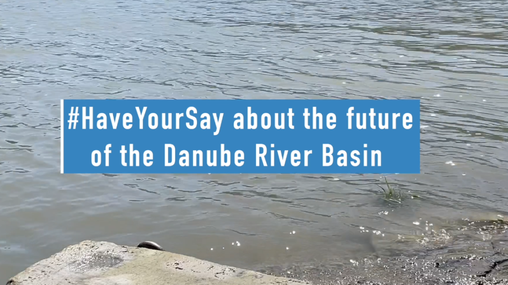 image text: #HaveYourSay about the future of the Danube River Basin